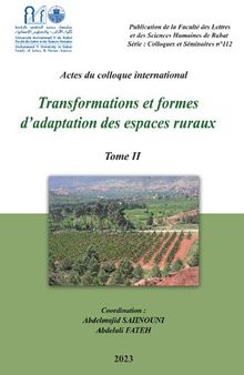 Transformations et formes d'adaptation des espaces ruraux au Maroc