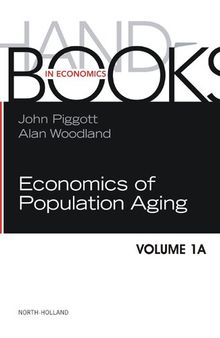 Handbook of the Economics of Population Aging, Volume 1A and Volume 1B