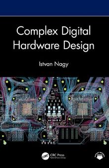 Complex Digital Hardware Design