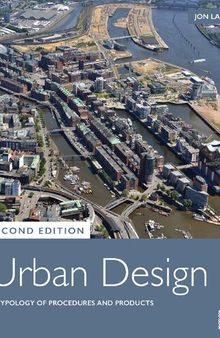 Urban Design: A Typology of Procedures and Products
