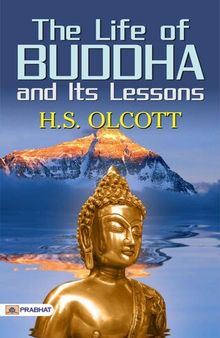 The Life of Buddha and Its Lessons