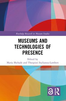 Museums and Technologies of Presence