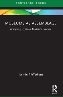 Museums As Assemblage