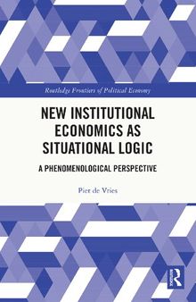 New Institutional Economics As Situational Logic