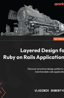 Layered Design for Ruby on Rails Applications