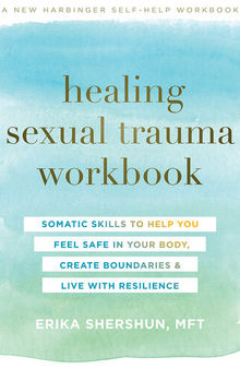 Healing Sexual Trauma Workbook