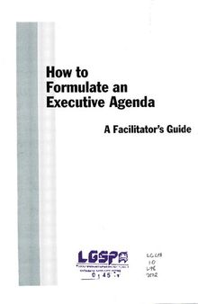 How to Formulate an Executive Agenda. A Facilitator’s Guide