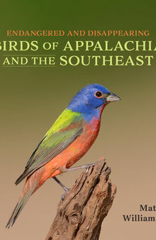 Endangered and Disappearing Birds of Appalachia and the Southeast