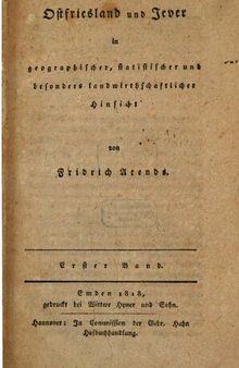 Ostfriesland und Jever in geographischer, statistischer und besonders landwirthschaftlicher [landwirtschaftlicher] Hinsicht