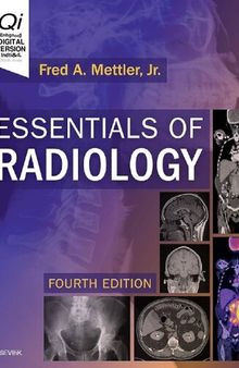 Essentials of Radiology - Common Indications and Interpretation, 4e (Oct 25, 2018)_(0323508871)_(Elsevier).pdf