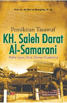 Pemikiran Tasawuf KH. Saleh Darat Al-Samarani (Maha Guru Para Ulama Indonesia)