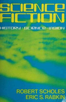 Science Fiction : History - Science - Vision