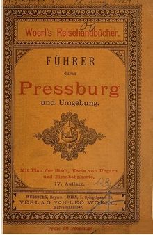 Führer durch Pressburg und Umgebung