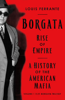 Borgata - Rise of Empire - A History of the American Mafia