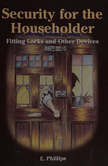 Security for the Householder: Fitting Locks and Other Devices