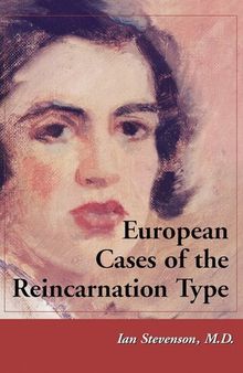 European Cases of the Reincarnation Type