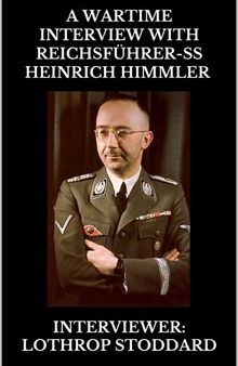 A Wartime Interview with Reichsführer-SS Heinrich Himmler