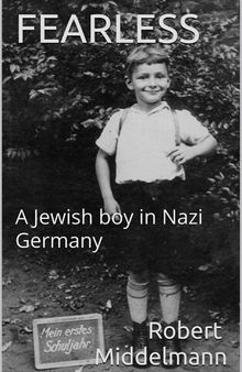 Fearless: A Jewish Boy in Nazi Germany