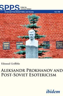 Aleksandr Prokhanov and Post-Soviet Esotericism
