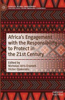Africa's Engagement with the Responsibility to Protect in the 21st Century