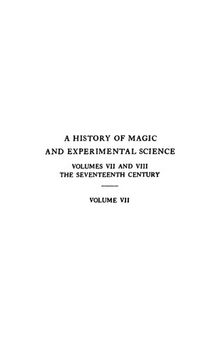 A History of Magic and Experimental Science 7 : The Seventeenth Century 1