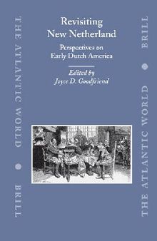 Revisiting New New Netherland: Perspectives on Early Dutch America