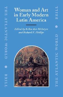 Woman and Art in Early Modern Latin America