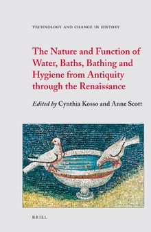 The Nature and Function of Water, Baths, Bathing and Hygiene from Antiquity Through the Renaissance