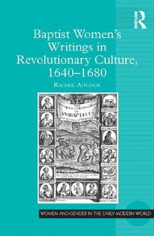 Baptist Women’s Writings in Revolutionary Culture, 1640-1680