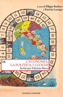 L'economia, la politica e i luoghi. Scritti per Fabrizio Barca