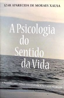 A Psicologia do Sentido da Vida