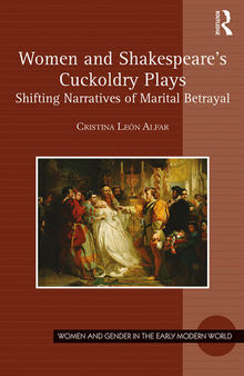 Women and Shakespeare's Cuckoldry Plays
