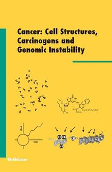 Cancer: Cell Structures, Carcinogens and Genomic Instability (Experientia Supplementum, 96)