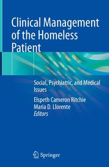 Clinical Management of the Homeless Patient: Social, Psychiatric, and Medical Issues