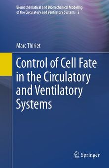 Control of Cell Fate in the Circulatory and Ventilatory Systems (Biomathematical and Biomechanical Modeling of the Circulatory and Ventilatory Systems, 2)