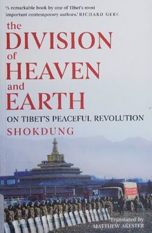 The Division of Heaven and Earth: On Tibet's Peaceful Revolution