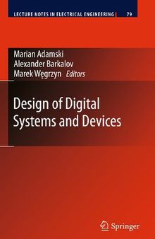 Design of Digital Systems and Devices (Lecture Notes in Electrical Engineering, 79)