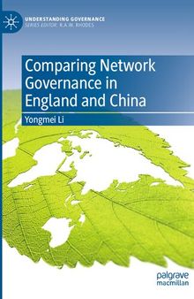 Comparing Network Governance in England and China (Understanding Governance)