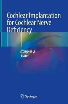 Cochlear Implantation for Cochlear Nerve Deficiency