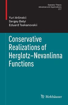 Conservative Realizations of Herglotz-Nevanlinna Functions (Operator Theory: Advances and Applications, 217)