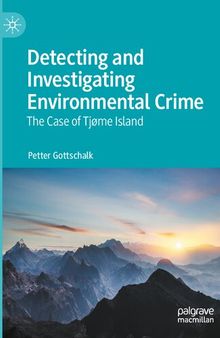 Detecting and Investigating Environmental Crime: The Case of Tjøme Island