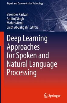 Deep Learning Approaches for Spoken and Natural Language Processing (Signals and Communication Technology)