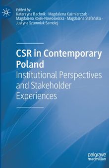 CSR in Contemporary Poland: Institutional Perspectives and Stakeholder Experiences