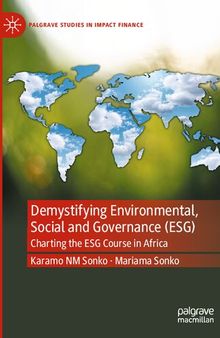 Demystifying Environmental, Social and Governance (ESG): Charting the ESG Course in Africa