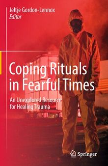 Coping Rituals in Fearful Times: An Unexplored Resource for Healing Trauma
