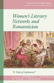 Women's Literary Networks and Romanticism: 