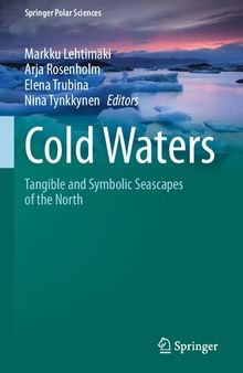 Cold Waters: Tangible and Symbolic Seascapes of the North