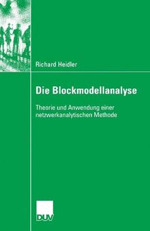 Die Blockmodellanalyse: Theorie und Anwendung einer netzwerkanalytischen Methode (German Edition)