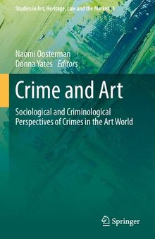 Crime and Art: Sociological and Criminological Perspectives of Crimes in the Art World