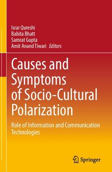 Causes and Symptoms of Socio-Cultural Polarization: Role of Information and Communication Technologies